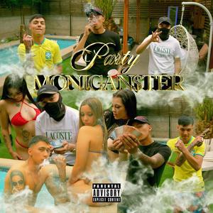 Party MoniGan$ter (feat. Benyi & Alvarito Magnate)