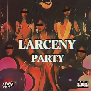 Larceny Party (feat. Hollywood Chance) [Explicit]