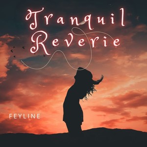 Tranquil Reverie (Acoustic)