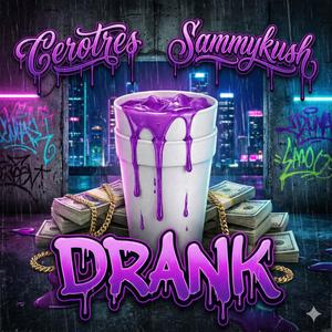 DRANK (Explicit)