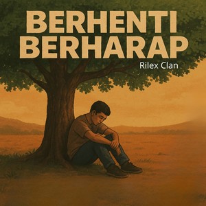 Berhenti Berharap
