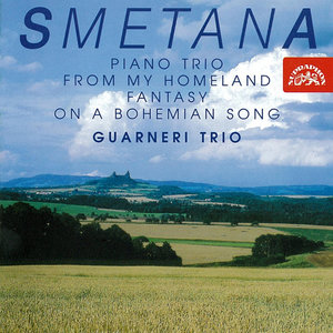 Smetana: Piano Trio, From My Homeland, Fantasy on a Bohemian Song