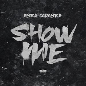 Show Me (Explicit)