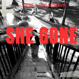 She Gone (Explicit)