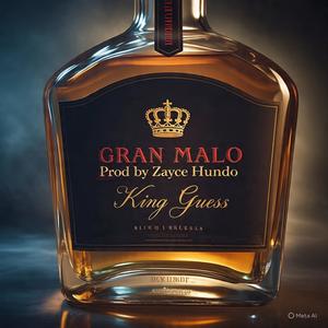 Gran Malo (Explicit)