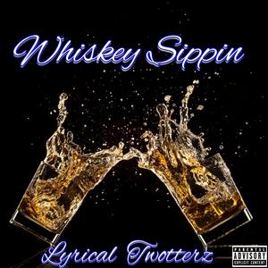 Whiskey Sippin (Explicit)