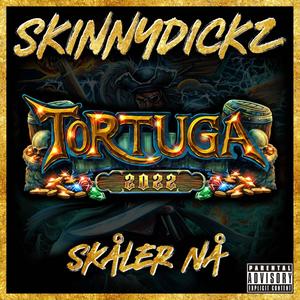 Skåler Nå(Tortuga 2022)