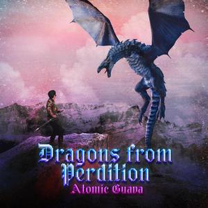 Dragons from Perdition (Explicit)