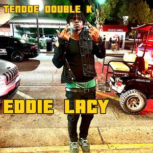 EDDIE LACY (Explicit)