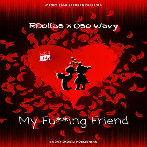 My ****ing Friend (Explicit)