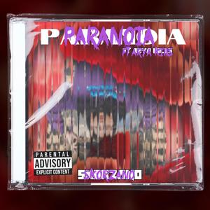 Paranoia (feat. Arya Kills) [Explicit]