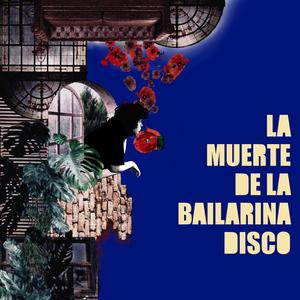 LA MUERTE DE LA BAILARINA DISCO