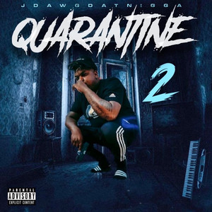 Quarantine 2 (Explicit)