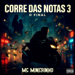 Corre Das Notas 3: O Final (Explicit)