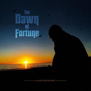 The Dawn of Fortune (Explicit)