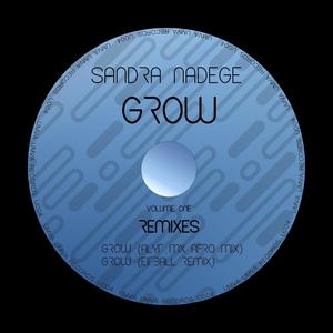 Grow (Remixes - Vol. 1)