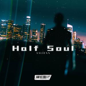 Half Soul (Explicit)