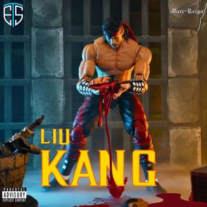 Liu Kang (feat. Darc Reign) [Shaolin Warrior]