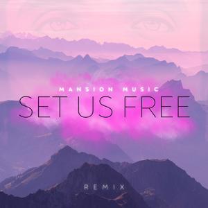 Set Us Free (feat. Brian Hanvey) [House Mix]