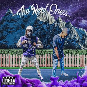 The Real Onez... (Explicit)