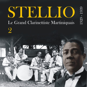 Stellio, Le Grand Clarinettiste Martiniquais (1929 - 1939) , Vol. 2