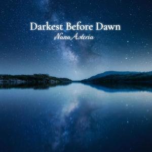 Darkest Before Dawn