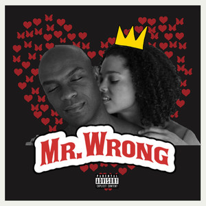 Mr. Wrong (Explicit)