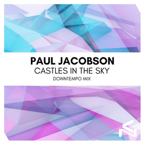Castles In The Sky (Downtempo Mix)