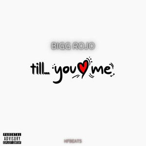 Till You Love Me (Explicit)
