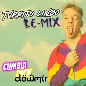 Turrito Lindo RE-MIX