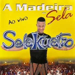 A Madeira do Sela - Ao Vivo