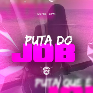 Puta do Job (Explicit)