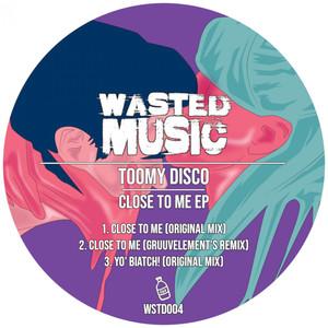 Close To Me (GruuvElement's Remix)