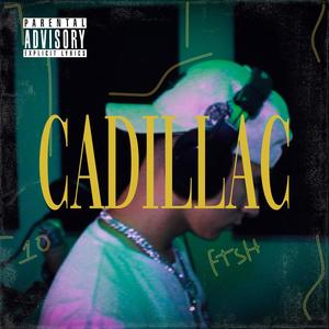 Cadillac (Explicit)