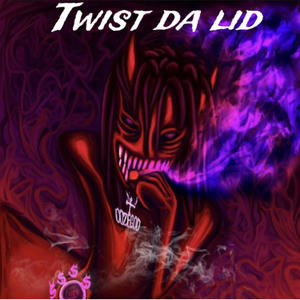 Twist da lid (feat. SGTrxp, jaykill700 & Luh Tank) [Explicit]