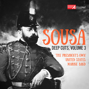 President's Own United States Marine Band: Deep Cuts, Vol. 3