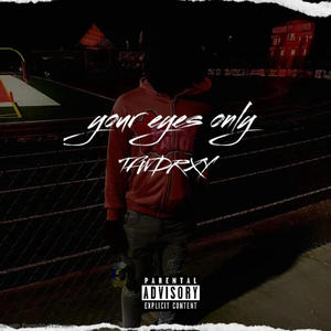 your eyes only (Explicit)