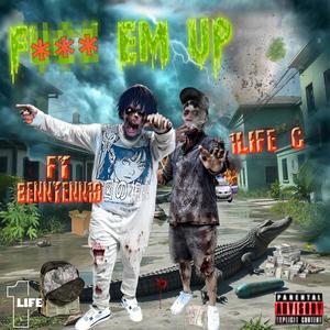 **** Em Up (feat. 1life C) [Explicit]