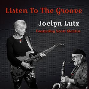 Listen To The Groove (feat. Scott Martin)