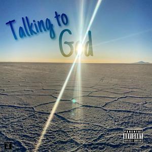 Talking to god (feat. BurnaBlack) [Explicit]