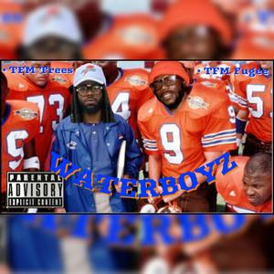 WATERBOYZ (feat. TFM Trees) [Explicit]