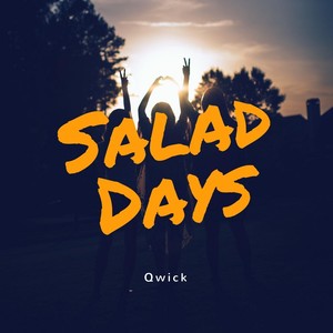 Salad Days (Explicit)