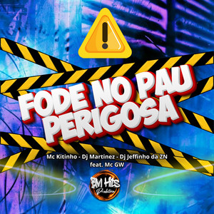 Fode no Pau Perigosa (Explicit)