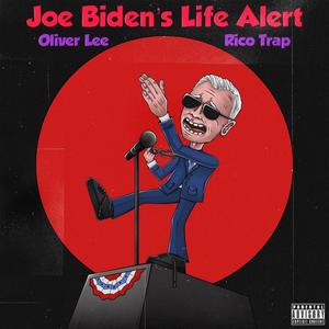 Joe Biden's Life Alert (feat. RicoTrap) (Explicit)