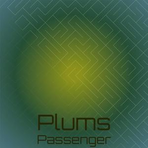 Plums Passenger