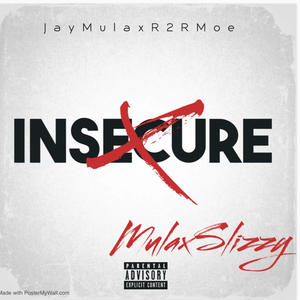 INSECURE (feat. R2R Moe) [Explicit]