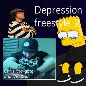 Depression Freestyle 2 (feat. Vic2Sic) [Explicit]