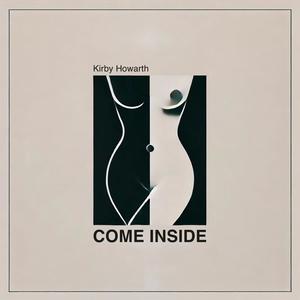 Come Inside (Explicit)