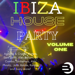 Ibiza House Party Volume One