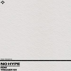 No Hype (feat. RDM Music)